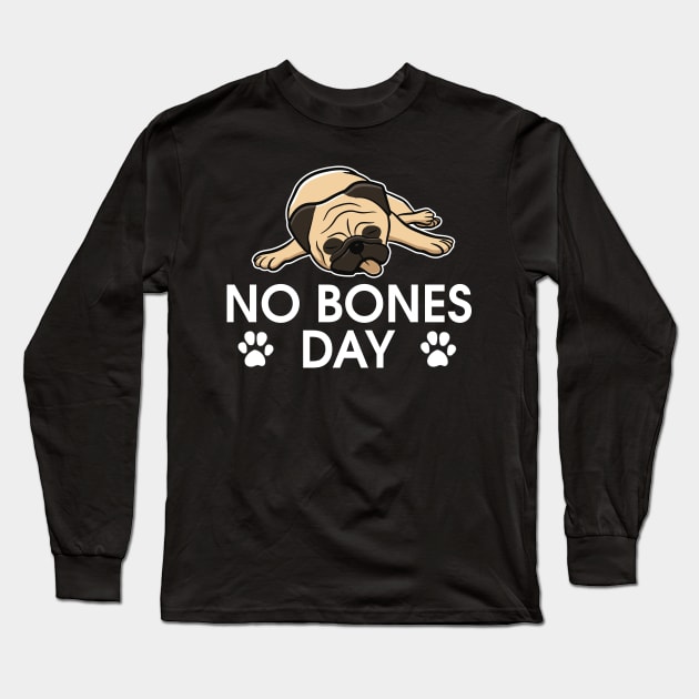 No Bones Day Long Sleeve T-Shirt by UniqueBoutiqueTheArt